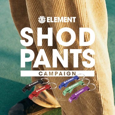 ELEMENT SHODPANTSキャンペーン